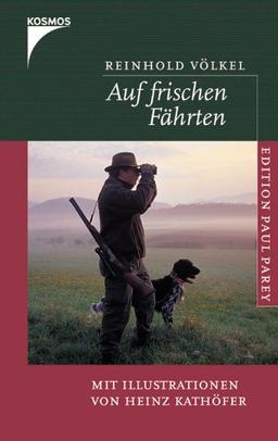 Auf frischen Fährten