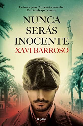 Nunca serás inocente (Novela histórica)