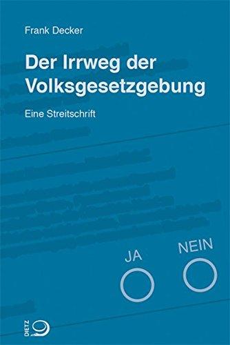 Der Irrweg der Volksgesetzgebung: Eine Streitschrift