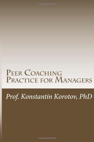 Peer Coaching Practice for Managers: An Executive Education Companion