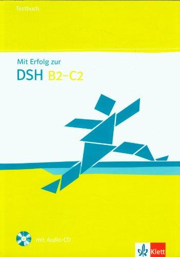 Mit Erfolg zur Deutschsprachprüfung für den Hochschulzugang. Testbuch + Audio-CD