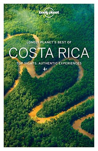 Lonely planet's best of Costa Rica : top sights, authentic experiences