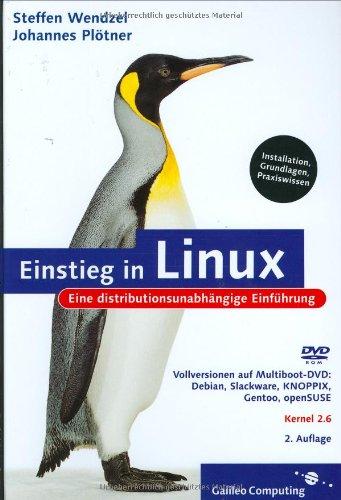 Einstieg in Linux: Eine distributionsunabhängige Einführung (Galileo Computing)