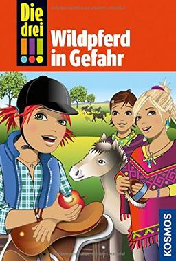 Die drei !!!, Bd.55, Wildpferd in Gefahr