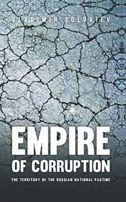 Empire of Corruption: The Russian National Pastime