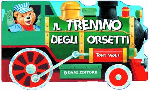 Il trenino degli orsetti (Le storie degli orsetti)