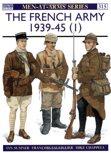 The French Army 1939-45 (1): v. 1 (Men-at-Arms)