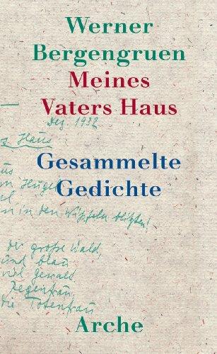 Meines Vaters Haus: Gesammelte Gedichte