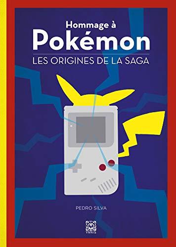 Hommage à Pokémon. Les origines de la saga