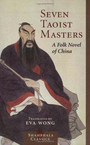 Seven Taoist Masters: A Folk Novel of China (Shambhala Classics)