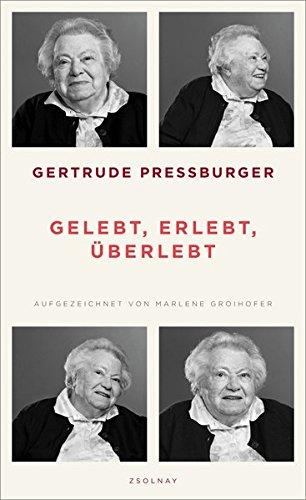 Gelebt, erlebt, überlebt