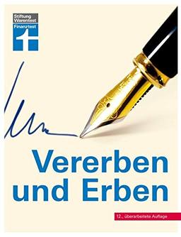 Vererben und Erben: Testament, Erbschaft und Schenkung