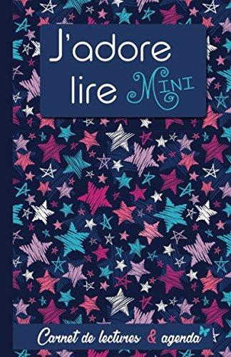 J'adore lire Mini: Carnet de lectures & agenda