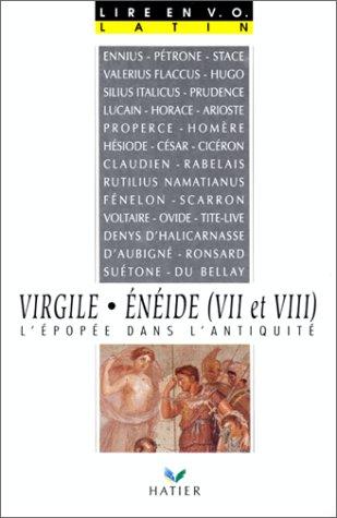 Enéide chants 7 et 8, Virgile