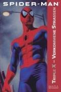 Spider-Man 01. Triple X - Verkommene Strassen: Triple X - Die Todesdroge