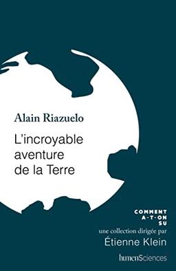 L'incroyable aventure de la Terre