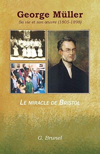 George Müller: Sa vie et son œuvre (1805-1898)