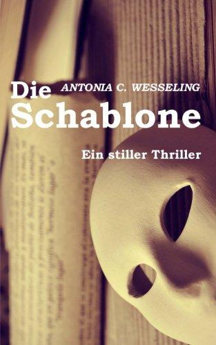 Die Schablone: Ein stiller Thriller