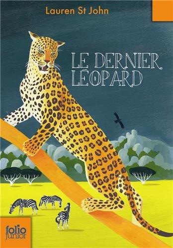 Les mystères de la girafe blanche. Vol. 3. Le dernier léopard