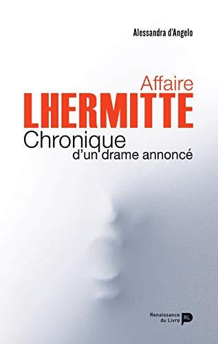 Affaire Lhermitte : chronique d'un drame annoncé