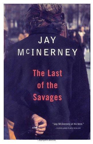 The Last of the Savages (Vintage Contemporaries)