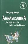 Annasusanna. Ein Pendelbuch für Links- und Rechtsleser