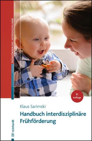 Handbuch interdisziplinäre Frühförderung (Beiträge zur Frühförderung interdisziplinär)