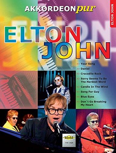 Akkordeon pur: Elton John. Spezialarrangements im mittleren Schwierigkeitsgrad