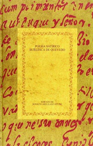 Poesía satírico-burlesca de Quevedo : estudio y anotación filológica de los sonetos (Biblioteca áurea hispánica, Band 15)