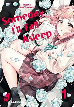 Someday I‘ll Fall Asleep 1: Packende Mischung aus Fantasy, Mystery und Romance mit wunderschönem Artwork! (1)