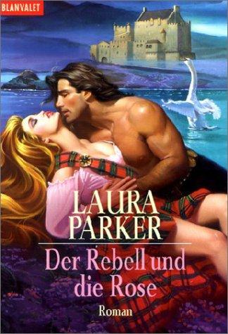 Der Rebell und die Rose