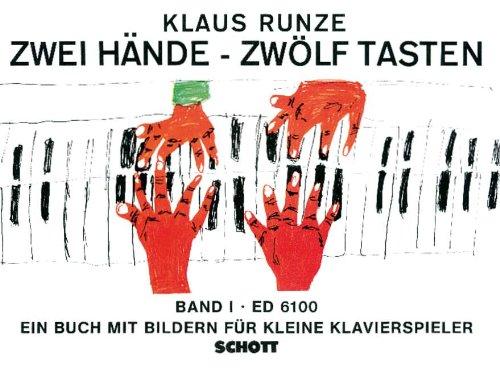 Zwei Hände - Zwölf Tasten: Das moderne Unterrichtswerk für den frühen Beginn am Klavier. Band 1. Klavier.