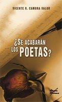 ¿Se acabarán los poetas?