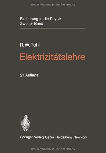 Einführung in die Physik: Band 2: Elektrizitätslehre (German Edition)