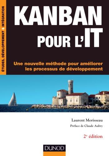 Kanban pour l'IT : une nouvelle méthode pour améliorer les processus de développement