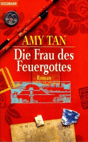 Die Frau des Feuergottes: Roman