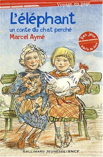 L'éléphant : un conte du chat perché