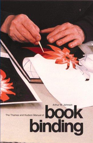 The Thames and Hudson Manual of Bookbinding (Thames and Hudson Manuals)