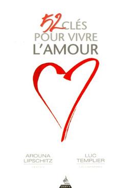 52 clés pour vivre l'amour