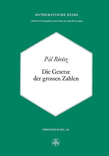 Die Gesetze der Grossen Zahlen (Lehrbücher und Monographien aus dem Gebiete der exakten Wissenschaften, 35, Band 35)