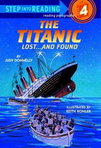 The Titanic: Lost and Found (Step-Into-Reading, Step 4)