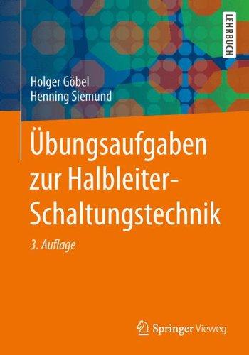 Übungsaufgaben zur Halbleiter-Schaltungstechnik (Springer-Lehrbuch)