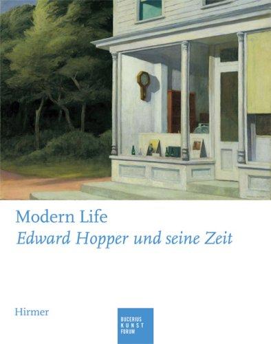 Modern Life: Edward Hopper und seine Zeit. Katalogbuch zur Ausstellung in Hamburg, 09.05.2009-30.08.2009, Bucerius Kunst Forum. Kunsthal Rotterdam 26.09.2009-17.01.2010