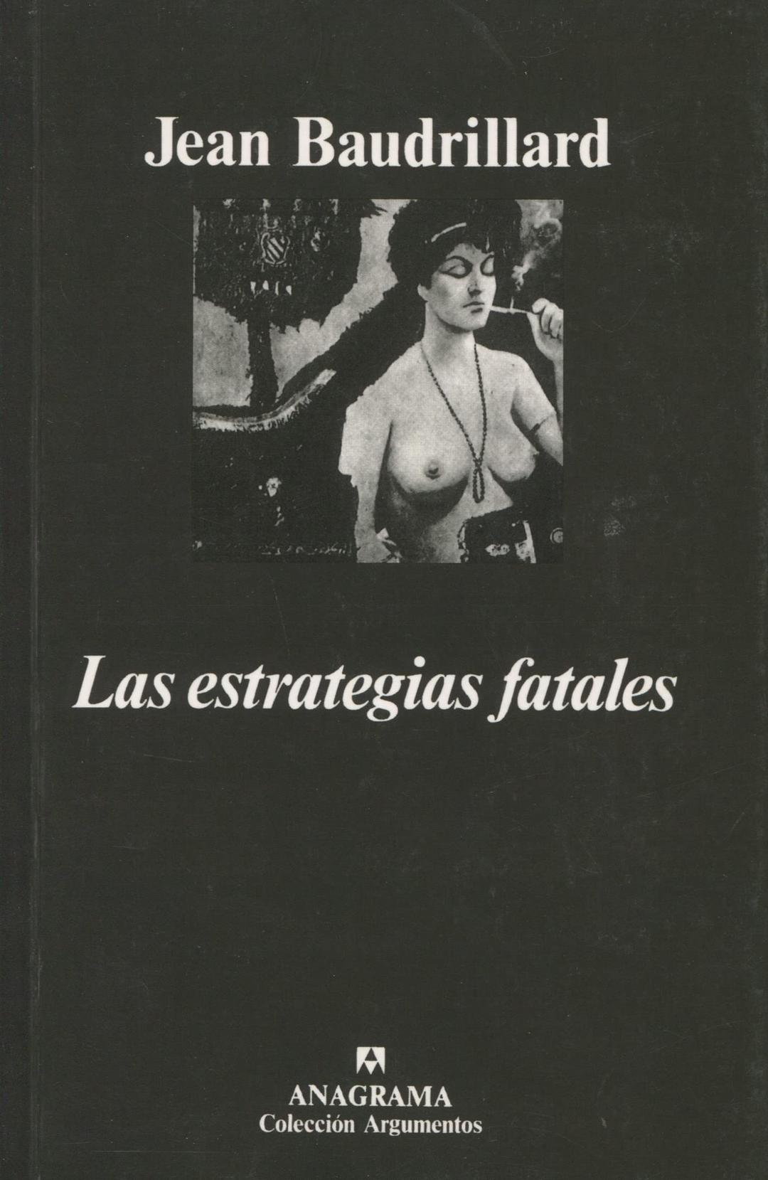 Las estrategias fatales (Argumentos, Band 74)