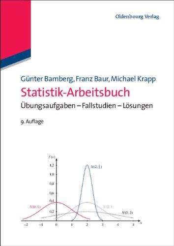 Statistik-Arbeitsbuch: Übungsaufgaben - Fallstudien - Lösungen