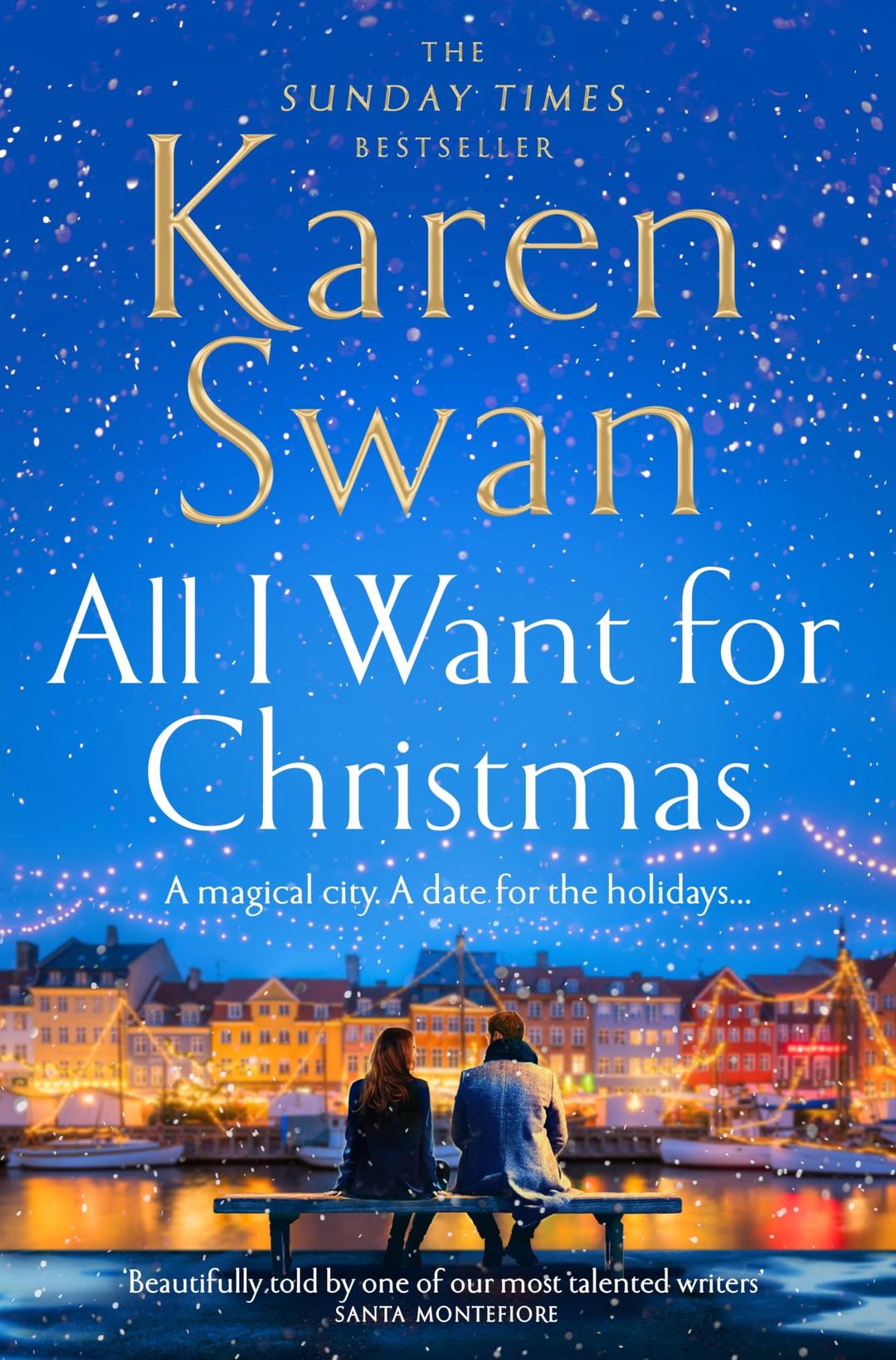 All I Want for Christmas: The Most Surprising and Heart-Warming Festive Love Story and Sunday Times Bestseller!