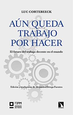 Aún queda trabajo por hacer: El futuro del trabajo decente en el mundo (Mayor, Band 949)