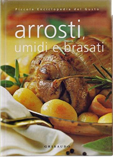 Arrosti umidi e brasati