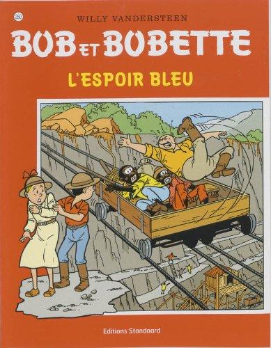 L'espoir bleu (Bob et Bobette, Band 250)