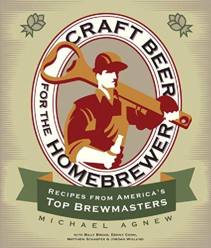 Craft Beer for the Homebrewer: Recipes from America's Top Brewmasters